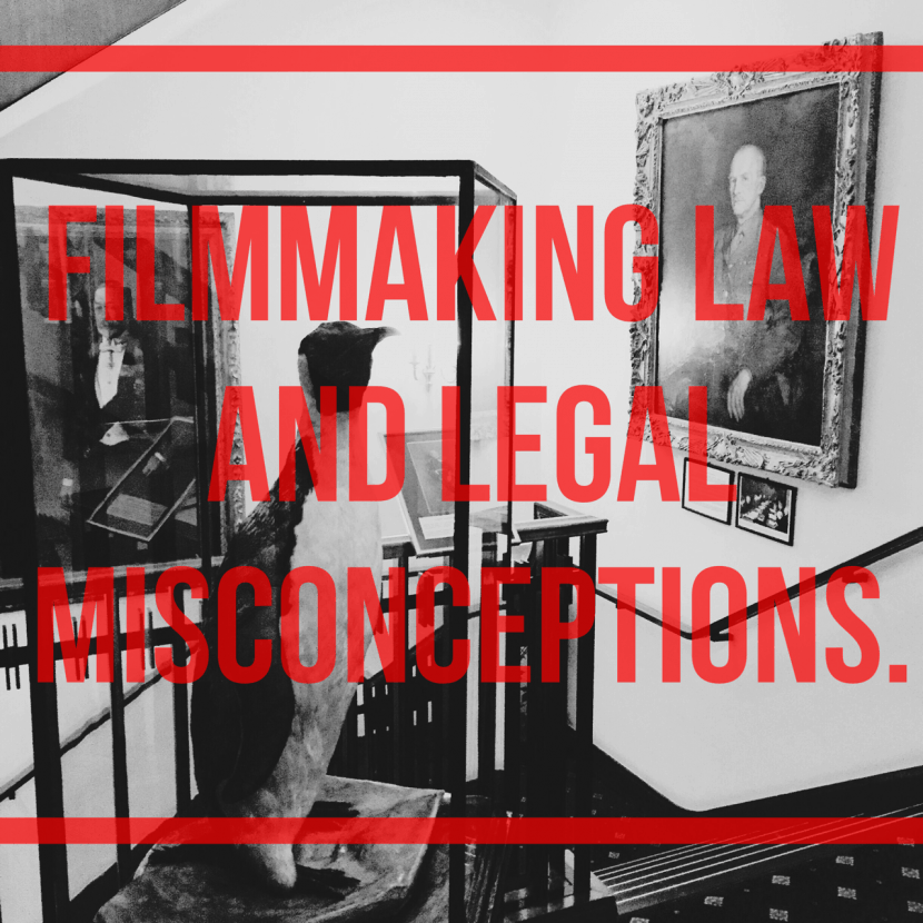 filmmaking law and legal misconceptions