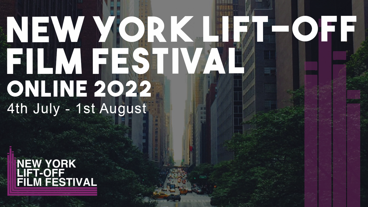 New York Lift-Off Film Festival 2022 - Lift-Off Global Network