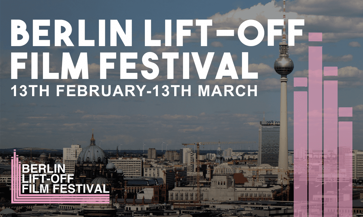 Berlin LiftOff Film Festival 2022 LiftOff Global Network