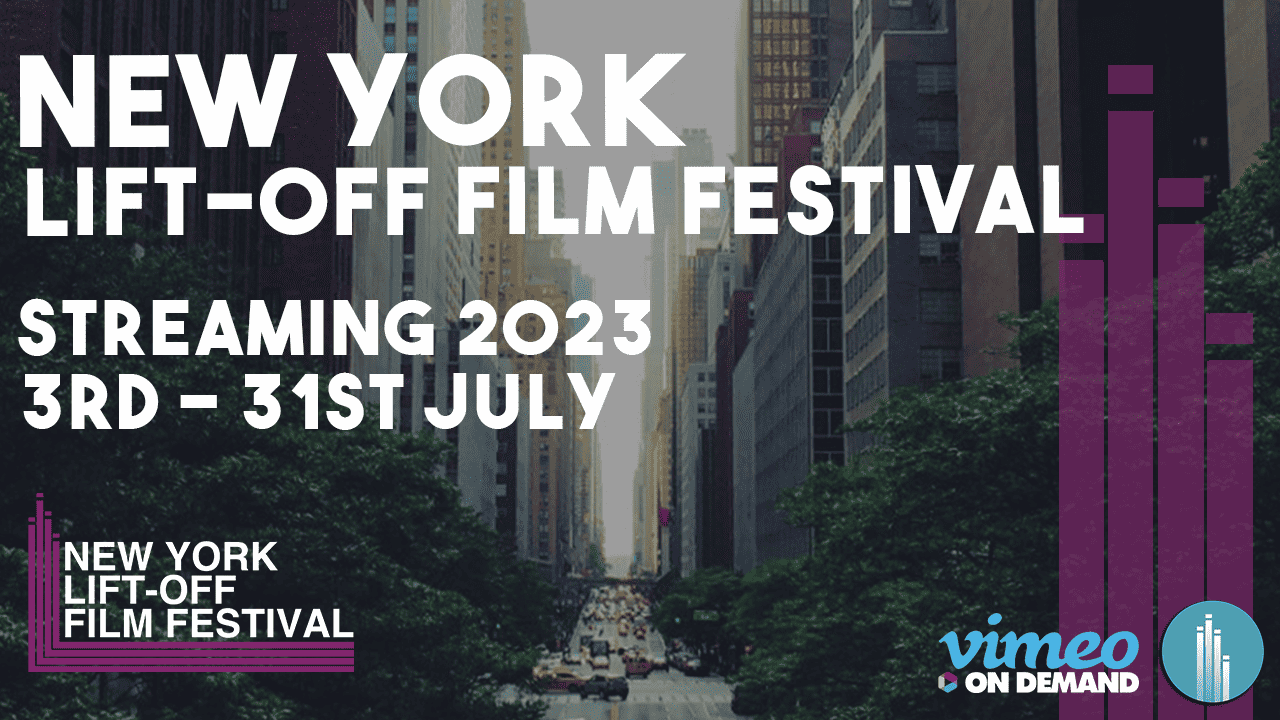 New York LiftOff Film Festival 2025 LiftOff Global Network